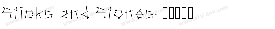 Sticks and Stones字体转换